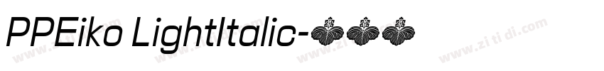PPEiko LightItalic字体转换